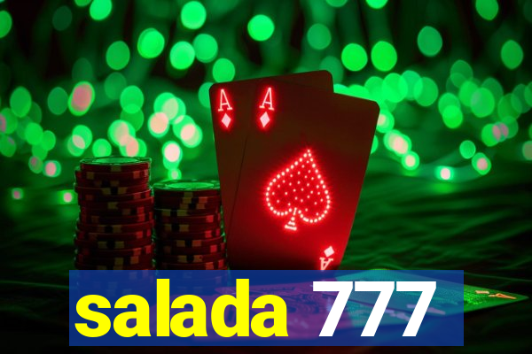 salada 777